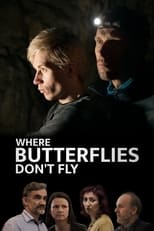 Poster de la película Where Butterflies Don't Fly