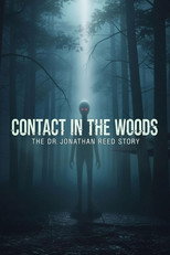 Poster de la película Contact in the Woods: The Dr. Johnathan Reed Story