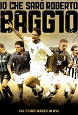 Poster de la serie Io che sarò Roberto Baggio
