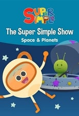 Poster de la película The Super Simple Show - Space & Planets
