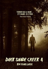 Poster de la película Dark Shade Creek 4: Ten Years Later