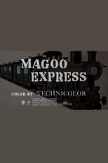 Poster de la película Magoo Express