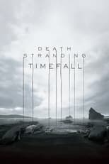 Poster de la película Death Stranding: Timefall - Behind the Scenes Making of Digital Video