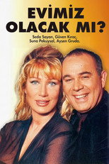 Poster de la serie Evimiz Olacak mı?