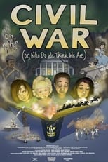 Poster de la película Civil War (Or, Who Do We Think We Are)