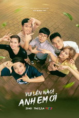Poster de la serie Vui lên nào anh em ơi