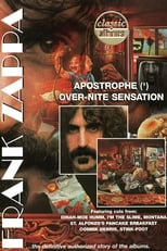 Poster de la película Classic Albums: Frank Zappa - Apostrophe (') Over-Nite Sensation