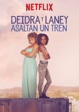 Poster de la película Deidra y Laney asaltan un tren