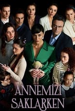 Poster de la serie Annemizi Saklarken