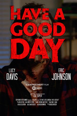 Poster de la película Have a Good Day