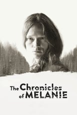 Poster de la película The Chronicles of Melanie