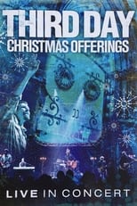 Poster de la película Third Day: Christmas Offerings (Live in Concert)