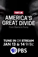 Poster de la serie America's Great Divide: From Obama to Trump