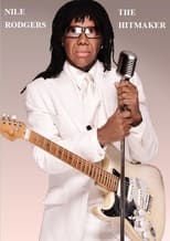 Poster de la película Nile Rodgers: The Hitmaker