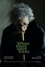 Poster de la película When There Were Trees