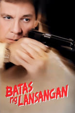 Poster de la película Batas Ng Lansangan