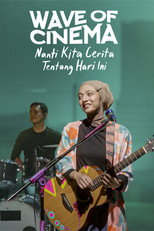 Poster de la película Wave of Cinema: Nanti Kita Cerita Tentang Hari Ini