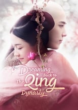 Poster de la serie Dreaming Back to the Qing Dynasty