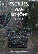 Poster de la película Tschüss, war schön!