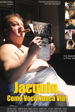 Poster de la película Jacquin Como Você Nunca Viu!