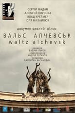 Poster de la película Waltz Alchevsk