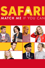 Poster de la película Safari: Match Me If You Can