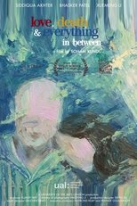 Poster de la película Love Death and Eevrything In Between
