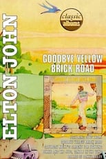 Poster de la película Classic Albums - Elton John - Goodbye Yellow Brick Road