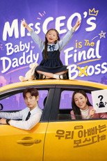 Poster de la serie Miss CEO's Baby Daddy Is the Final Boss