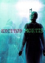 Poster de la película Excitor Mortis