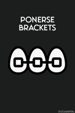 Poster de la película Ponerse Brackets