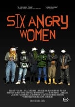 Poster de la película Six Angry Women