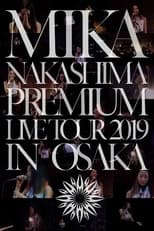 Poster de la película MIKA NAKASHIMA PREMIUM LIVE TOUR 2019 IN OSAKA