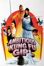 Poster de la película Ambitious Kung Fu Girl