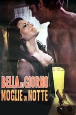 Poster de la película Bella di giorno, moglie di notte