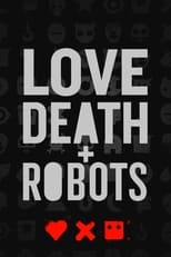 Poster de la serie Love, Death & Robots