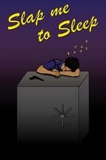 Poster de la película Slap me to Sleep