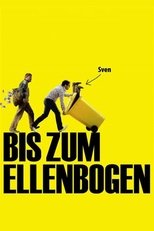 Poster de la película Bis zum Ellenbogen