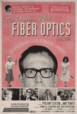 Poster de la película The Problem with Fiber Optics