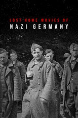 Poster de la serie Lost Home Movies of Nazi Germany