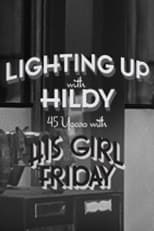 Poster de la película Lighting Up with Hildy Johnson