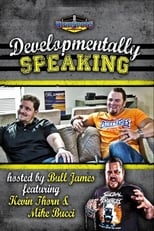 Poster de la película Developmentally Speaking With Mike Bucci & Kevin Thorn