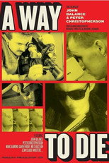 Poster de la película A Way to Die: The Films of Peter Christopherson and John Balance