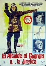 Poster de la película El alcalde, el guardia y la jirafita