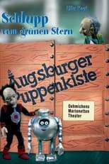 Augsburger Puppenkiste - Schlupp vom grünen Stern