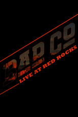 Poster de la película Bad Company - Live at Red Rocks