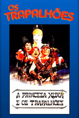 Poster de la película A Princesa Xuxa e os Trapalhões