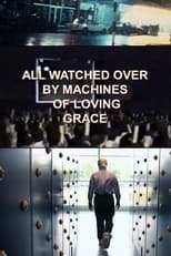 Poster de la serie All Watched Over by Machines of Loving Grace