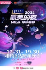 Poster de la película 2024 The Most Beautiful Night New Year's Eve Party with BiliBili