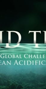 Poster de la película Acid Test: The Global Challenge of Ocean Acidification